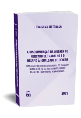 A discriminação da mulher no mercado de trabalho e o desafio à igualdade de gênero