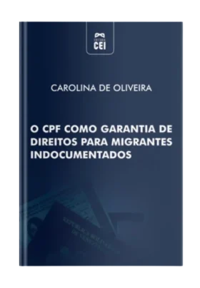 O CPF como garantia de direitos para migrantes indocumentados