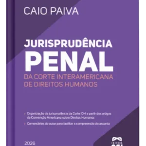 Jurisprudência Penal da Corte Interamericana de Direitos Humanos