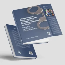 Capa do livro O enfrentamento do estado de coisas inconvencional do sistema carcerário brasileiro